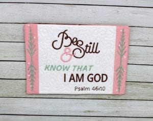 Be Still Mug Rug (5×7)